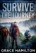 Survive the Journey by Grace Hamilton