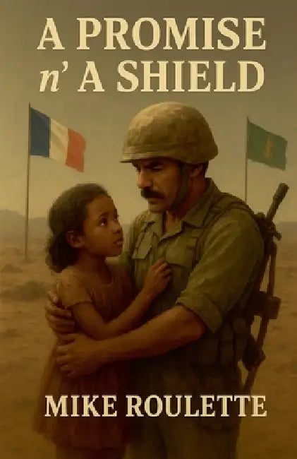A Promise n' A Shield by Mike Roulette