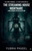 The Streaming House Nightmare by Yubraj Paudel