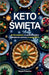 Keto Święta. Aż 50 przepisów na pyszne wigilijne i świąteczne przepisy w wersji KETO by Magda Kubecka
