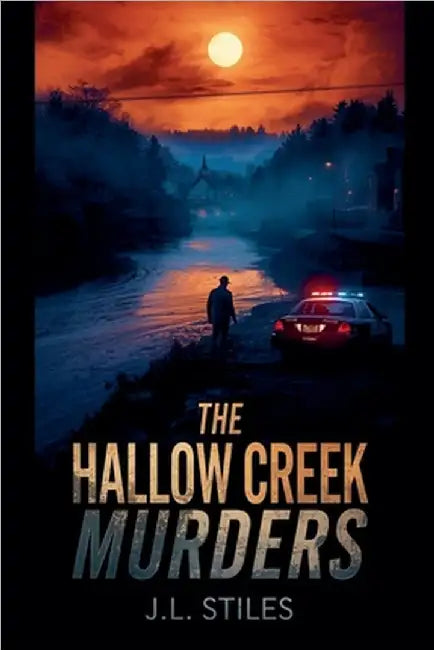 The Hallow Creek Murders by Stiles, J. L.