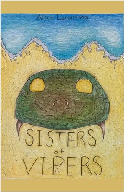 Sisters of Vipers by Lorentino, Alice
