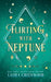 Flirting With Neptune by Laura Greenwood