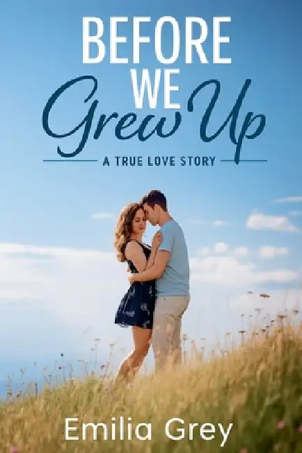 Before We Grew Up by Emilia Grey