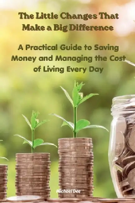 The Little Changes That Make a Big Difference by Michael Dowd