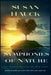Symphonies of Nature by Susan Hauck