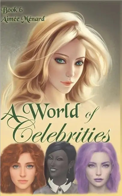 A World of Celebrities by Aimee Menard