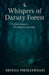 Whispers of Daruty Forest by Brinda Phokeerdass