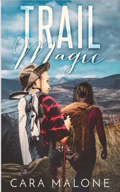 Trail Magic by Cara Malone