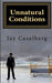 Unnatural Conditions by Caselberg, Jay