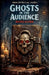 Revelation by Ghosts In the Audience