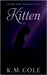 Kitten by K. M. Cole