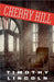 Cherry Hill by Lincoln, Timothy