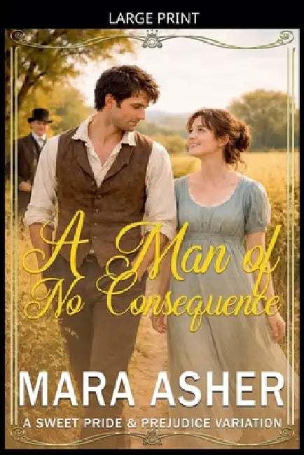 A Man Of No Consequence by Mara Asher