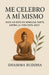 Me Celebro A Mí Mismo: Dios no está en ninguna parte, ahora la vida está aquí. by Dhamma Buddha