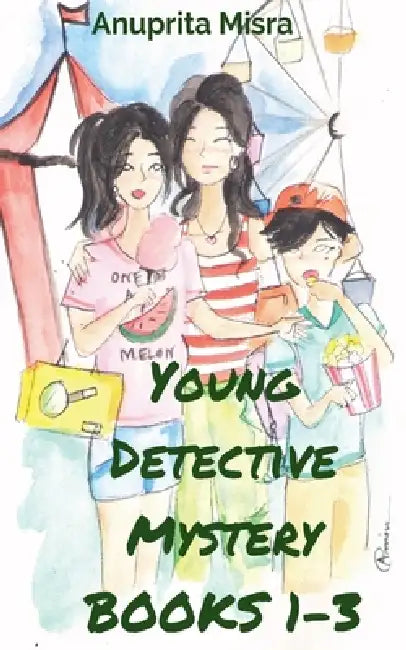Young Detective Mystery series book 1-3 by Anuprita Misra