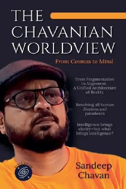 The Chavanian Worldview by Sandeep Chavan