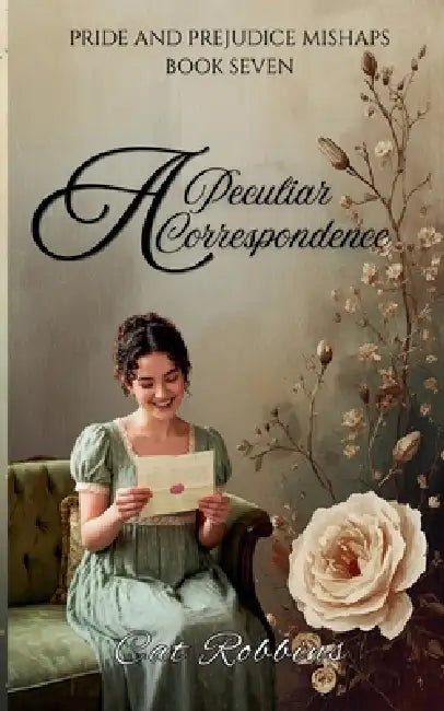 A Peculiar Correspondence by Cat Robbins