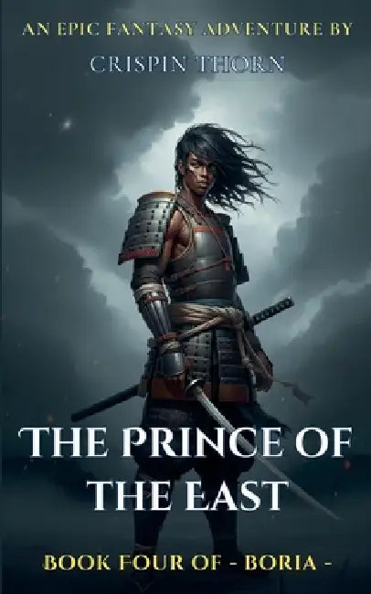 The Prince of the East by Crispin Thorn