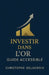 Investir dans l'or - Guide accessible by Christophe Delacroix