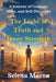 The Light of Truth and Inner Strength by Selena Marva