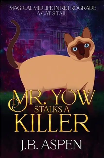 Mr. Yow Stalks a Killer by J. B. Aspen