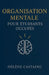 Organisation mentale pour étudiants occupés by Hélene Castaing