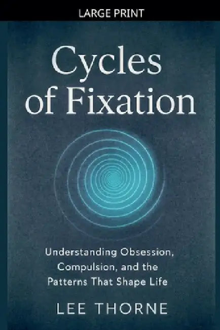 Cycles Of Fixation by Lee Thorne