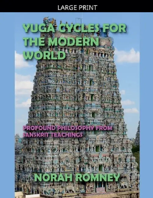 Yuga Cycles for the Modern World by Norah Romney