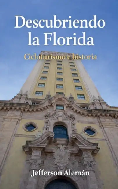 Descubriendo la Florida by Jefferson Aleman