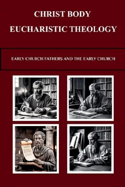 Christ Body Eucharistic Theology by Lombard R. Connor Osa