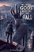 We Were Gods Before the Fall by Elstran Books