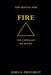 The Battle for Fire: The Covenant We Ignite by John Pritchett