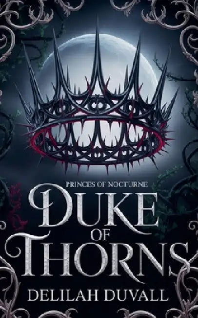 Duke of Thorns by Delilah Duvall