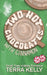 Two Hot Chocolates with Cinnamon (Small-Town Holiday Romance) by Terra Kelly