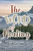 The WORD of Healing by Van Vuuren, Andrew