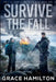 Survive the Fall by Grace Hamilton