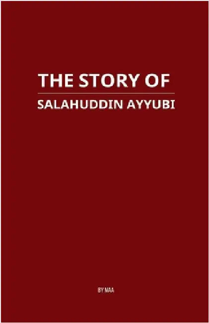 The Story of Salahuddin Ayyubi by Maa