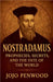 Nostradamus: Prophecies, Secrets, and the Fate of the World by Penwood, Jojo