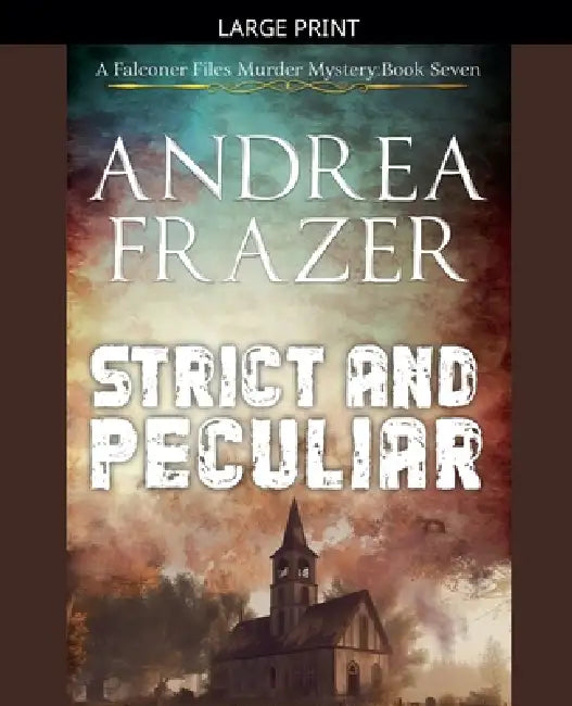Strict and Peculiar by Andrea Frazer