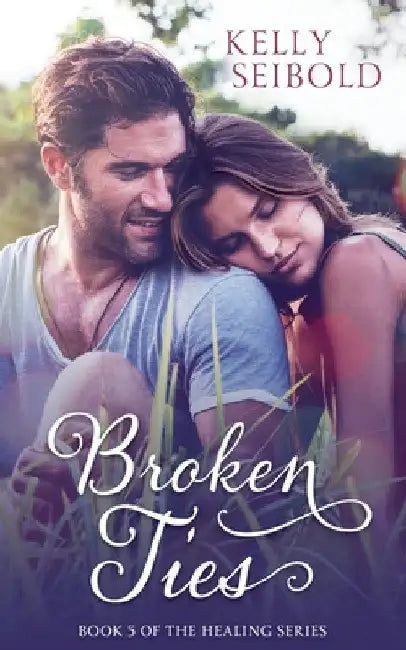Broken Ties by Kelly Seibold