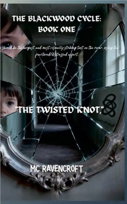 The Twisted Knot by M. C. Ravencroft