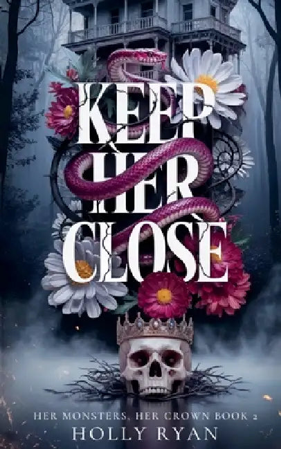 Keep Her Close by Holly Ryan