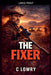 The Fixer by C. Lowry