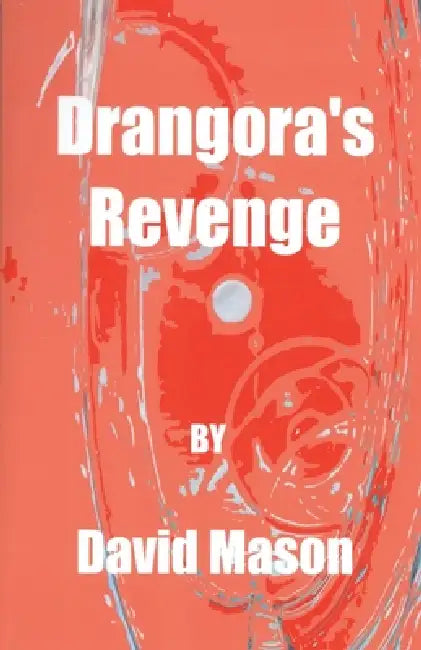 Drangora's Revenge by David Mason