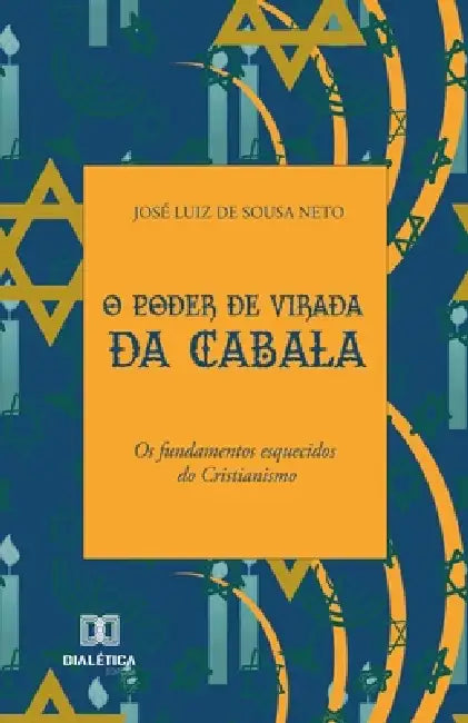 O Poder de Virada da Cabala by José Luiz de Sousa Neto