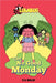 Lula Bug: The No Good Monday by Walsh, K. U.