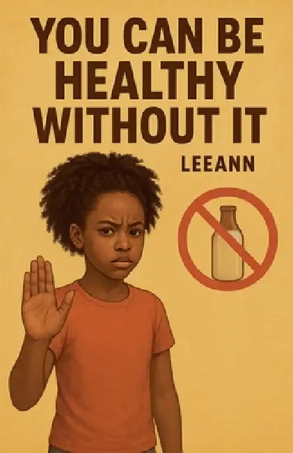 You Can Be Healthy Without It by Leeann