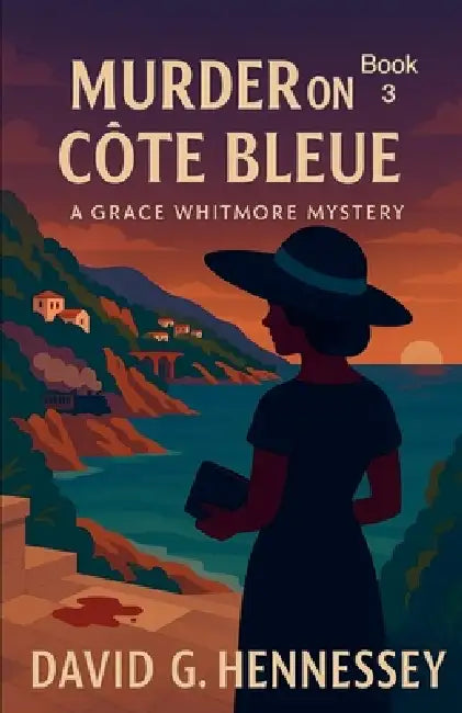 Murder on Cote Bleue by David G. Hennessey