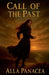 Call of the Past by Alla Panacea